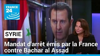 La justice française émet un mandat darrêt contre Bachar al Assad • FRANCE 24 [upl. by Aneral]