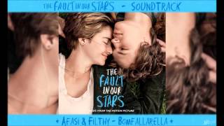 Afasi amp Filthy  Bomfallarella  TFiOS Soundtrack [upl. by Airetnahs643]