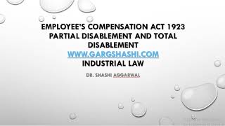 DEFINITION OF PARTIAL DISABLEMENT AND TOTAL DISABLEMENT THE EMPLOYEE COMPENSATION ACT 1923 [upl. by Sand]