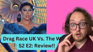 RuPauls Drag Race UK Vs The World Season 2 Episode 2 Review [upl. by Alexine]