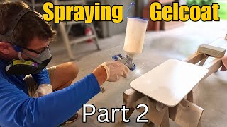 How to SPRAY GELCOAT PERFECTLY [upl. by Rosol]