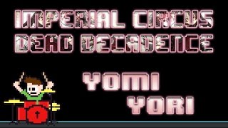 Imperial Circus Dead Decadence  Yomi Yori Attempted Drum Cover  The8BitDrummer [upl. by Atiluj]