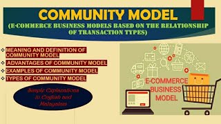 Community Model  ECommerce Business Models based on Transaction Type [upl. by Kliber]