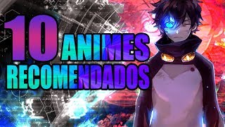 ¡10 ANIMES QUE VALEN LA PENA VER [upl. by Emya]