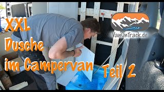 🚿 Die Dusche im Campervan nimmt Form an  Teil 2  🚐  Duschkabiene XXL  shower in RV  selfmade [upl. by Anailil]