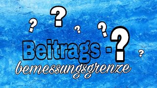 Beitragsbemessungsgrenze ERKLÄRT [upl. by Bently]