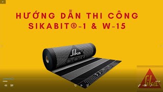 SikabitW15  Cách Thi Công Màng Chống Thấm Tự Dính Sikabit  W15 [upl. by Xel]