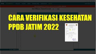 Tata Cara Verifikasi Kesehatan PPDB Jatim 2022 [upl. by Resaec]