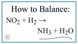 How to Balance NO2  H2  NH3  H2O Nitrogen dioxide  Hydrogen gas [upl. by Adnirol]