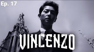 Vincenzo  Episode 17 Song joongki amp Jeon been  Hindi Dubbed [upl. by Drucilla570]