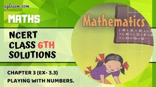 Class 6 Maths Chapter 3  Playing with Numbers Full Chapter Explanation amp Exercise [upl. by Itin554]