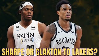 Lakers Should Target Nets Centers Nic Claxton amp Dayron Sharpe For Trade [upl. by Vladimir]