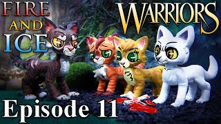 Warrior Cats  Fire and Ice Episode 11  “The Only Warrior” [upl. by Ardni]