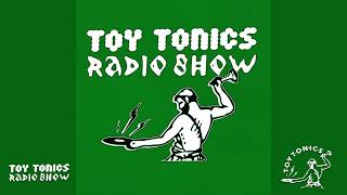 TOY TONICS Radio Show 11 👉 Paris Pt2 [upl. by Amsirak253]