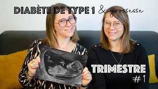 Diabète de type 1 et grossesse ⎪ 1er trimestre [upl. by Ahso]