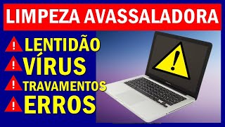 Como FAZER uma LIMPEZA PROFUNDA no PC ou NOTEBOOK e acabar com LENTIDÃO TRAVAMENTO ou VÍRUS [upl. by Niltag]