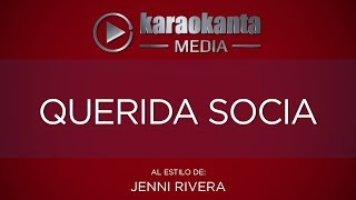 Karaokanta  Jenni Rivera  Querida socia [upl. by Danelle]