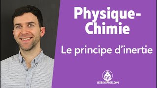 Le principe d’inertie  PhysiqueChimie  Seconde  Les Bons Profs [upl. by Sidney]