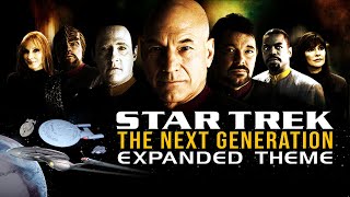 Star Trek The Next Generation Expanded Theme [upl. by Kent485]