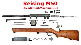 Reising M50 SMG  Disassembly amp Assembly [upl. by Suixela930]