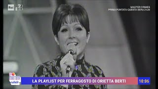 La playlist per Ferragosto di Orietta Berti  Unomattina Estate 13082024 [upl. by Furr]