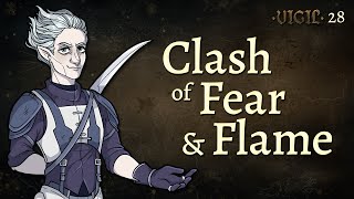 Clash of Fear amp Flame  Episode 28  Vigil DampD Campaign [upl. by Hannus]