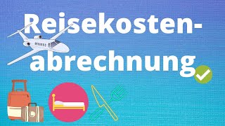 Reisekostenabrechnung einfach erklärt  Beispiel [upl. by Bury]