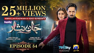 Jaan Nisar Ep 54  Eng Sub  Digitally Presented by Happilac Paints  20th Sep 2024  Har Pal Geo [upl. by Uticas184]