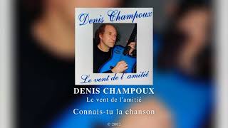 Denis Champoux  Connaistu la chanson 2002 [upl. by Sheena421]