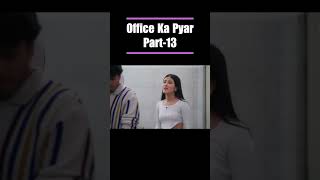 office ka pyarpart 13 [upl. by Noloc]