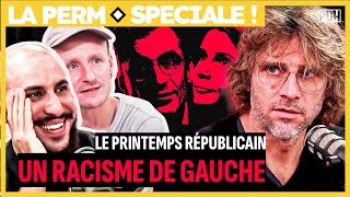 LE PRINTEMPS RÉPUBLICAIN  UN RACISME DE GAUCHE [upl. by Beata393]