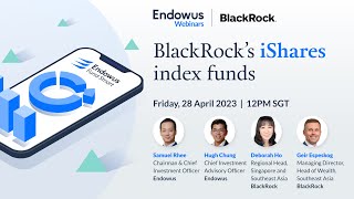 Endowus exclusive — BlackRocks iShares index funds [upl. by Jermyn133]