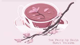 Tea Party  Kerli  Short Version [upl. by Aicekal626]