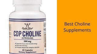 Top 3 Choline Supplements Reviews  Best Choline Supplements [upl. by Gilberto]