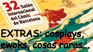 32º salón del comic Barcelona 2014  Extras cosplays y cosas varias [upl. by Cain773]