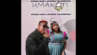 Mkoma Saan amp Ayanda Tsa Manyalo UMAKOTIofficial song [upl. by Kaitlyn]