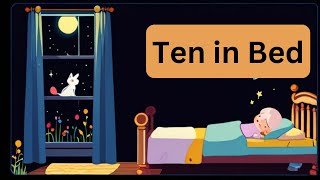 Ten In The Bed nursery rhyme TEN IN BED Nursery rhyme kids song roll over Bed Time Song [upl. by Aicel]