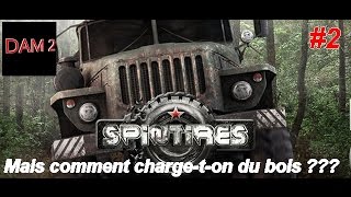 SPINTIRES  Comment chargeton du bois  2 [upl. by Olimreh]