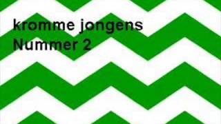 Kromme Jongens nummer 2 [upl. by Anertal]