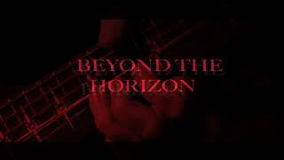 Black Moon Down  Beyond The Horizon OFFICIAL LYRIC VIDEO [upl. by Paske500]