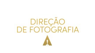 Conheça os indicados da categoria Melhor Fotografia no Oscar 2018 [upl. by Golliner828]