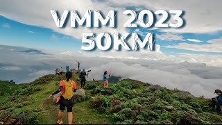 5 VMM2023  LẦN ĐẦU CHẠY TRAIL 50KM [upl. by Liponis]