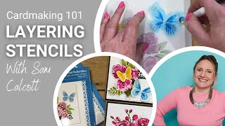 Cardmaking 101 How to use the LAYERING STENCILS with Sam Calcott [upl. by Saduj]