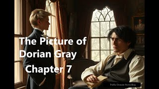 The Picture of Dorian Gray  Chapter 7 [upl. by Teloiv]