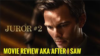 Juror 2  Movie Review AKA After I Saw [upl. by Anelak]