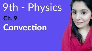 9th Class Physics Ch 9 Define Convection Transfer of HeatMatric Part 1 Physics [upl. by Elletnahs774]