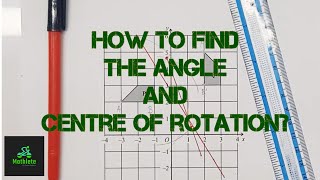 Transformation  Rotation  How to find the angle and centre of Rotation [upl. by Nauqaj]