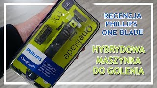 Maszynka do golenia Philips One Blade  Recenzja [upl. by Htezil]