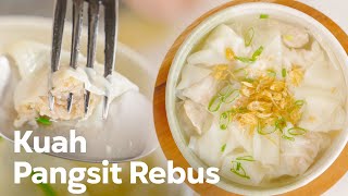 RESEP PANGSIT REBUS KUAH  TINGGAL TAMBAHIN BAKMI [upl. by Wilek]