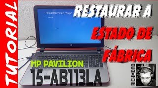 HP Pavilion 15AB113LA  Restaurar a Estado de Fábrica [upl. by Attoynek]